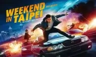 รีวิวหนังใหม่ Weekend in Taipei (2024)