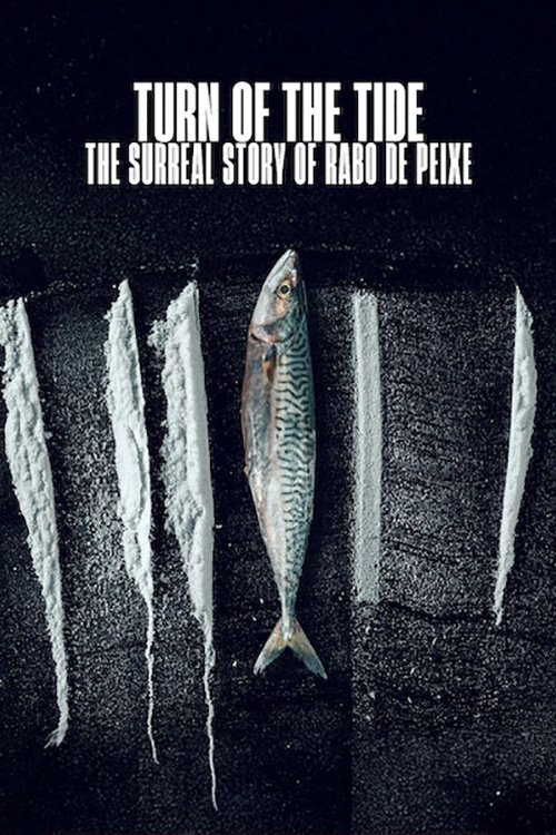 Turn of the Tide: The Surreal Story of Rabo de Peixe (2025) อาชญากรน้ำเค็ม: เปิดเรื่องจริงสุดเหลือเชื่อ