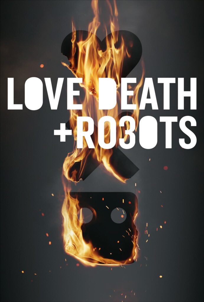 Love, Death & Robots (2019) กลไก หัวใจ ดับสูญ