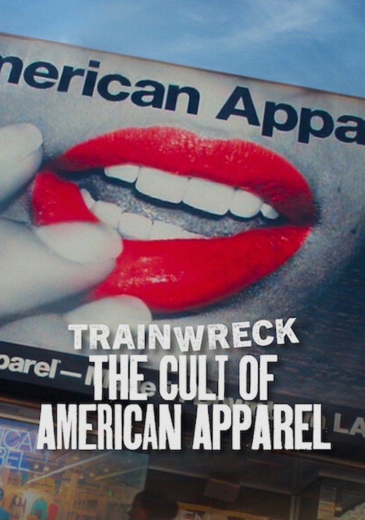 Trainwreck: The Cult of American Apparel (2025) อภิมหาวายป่วง: ลัทธิอเมริกันแอพพาเรล