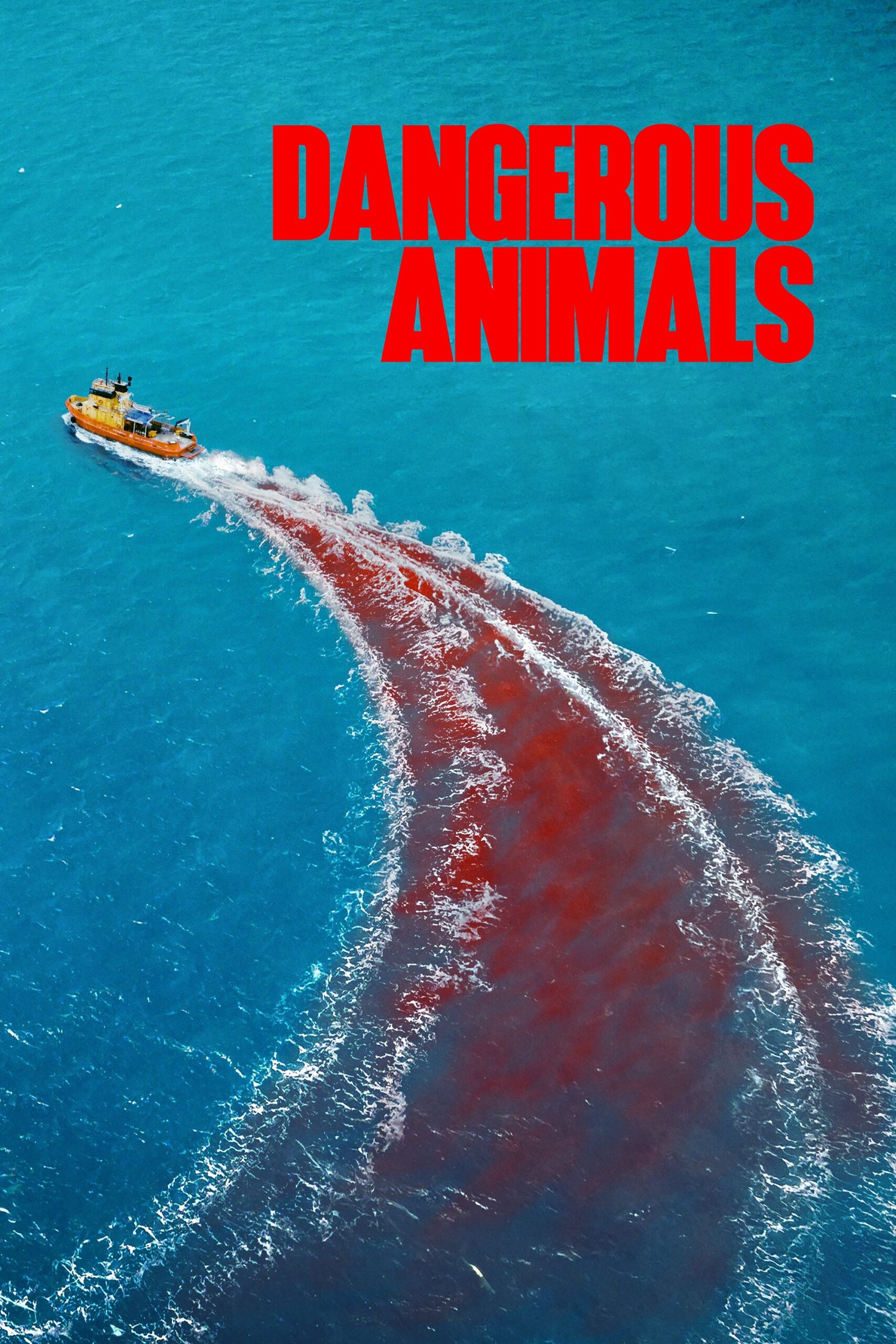 Dangerous Animals (2025)