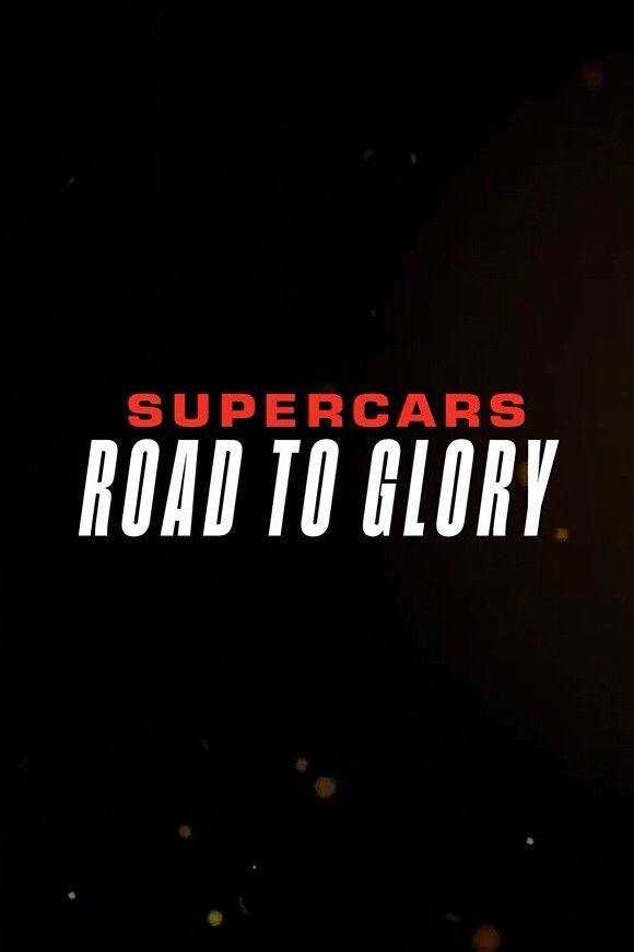 Supercars – Road to Glory (2026)
