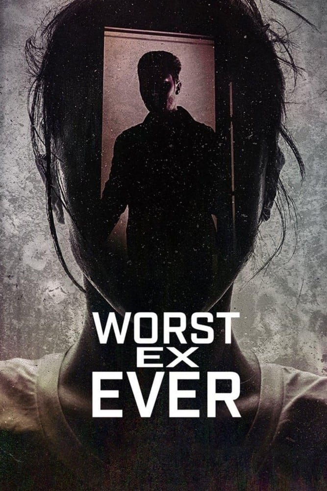 Worst Ex Ever Season 1-2 (2026) แฟนเก่ายอดแย่ ซีซั่น 1-2